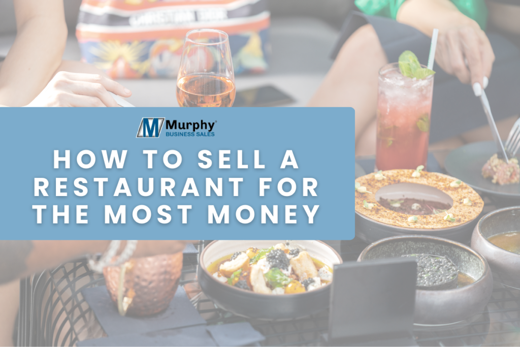how to sell a restaurant for the most money